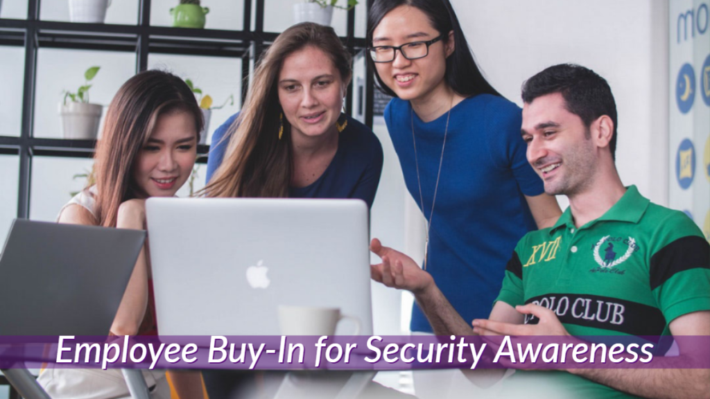 Employee Buy-In for Security Awareness
