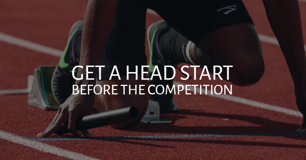 Here's a Tip: Get a Head Start Before the Competition