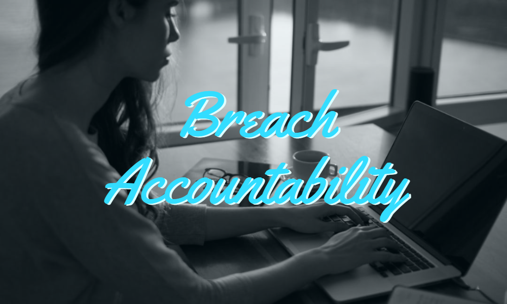 Breach Accountability