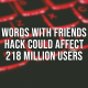 Words With Friends Hack Could Affect 218 Million Users