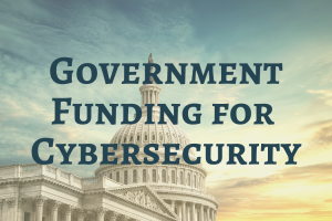 Government Funds for Cybersecurity
