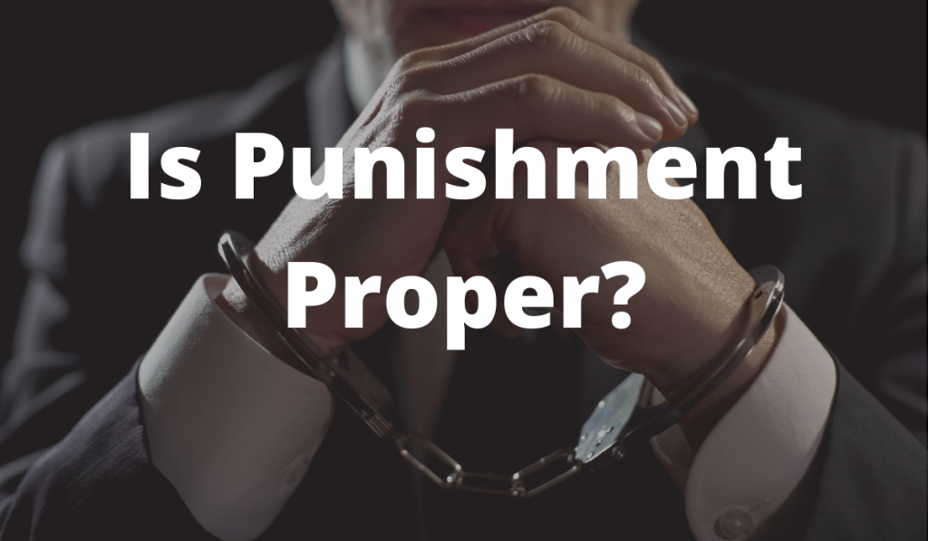 Is Punishment Proper?