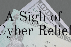 A Sigh of Cyber Relief