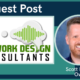 Guest Blog: Network Design Consultants