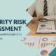 Reasons to Perform a Security Risk Assessment