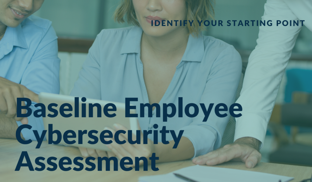 Introducing the Baseline Employee Cybersecurity Assessment