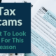 Tax Scams: What to Look Out for This Season￼