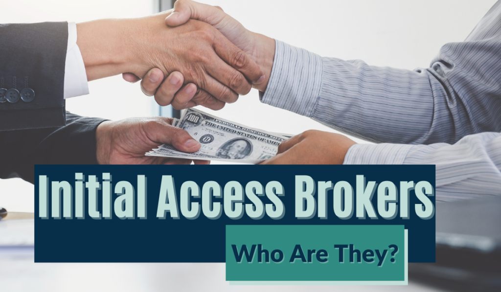 Initial Access Brokers