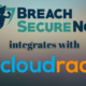 Breach Secure Now Integrates With CloudRadial