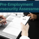 Pre-Employment Cybersecurity Assessment