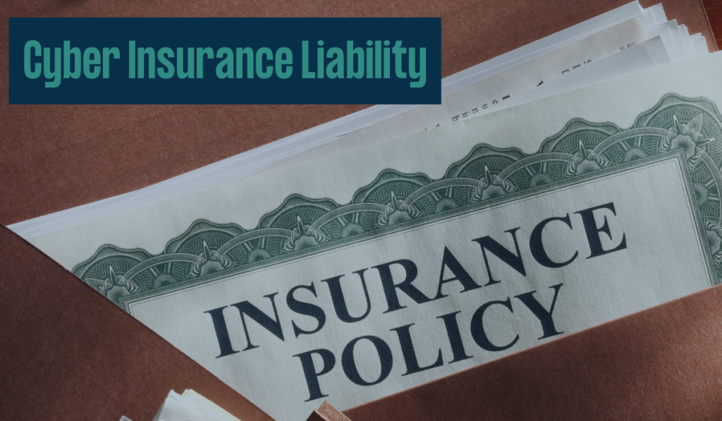 Cyber Insurance Liabillity