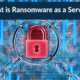 Ransomware as a Service