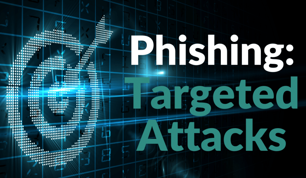 targeted phishing attack