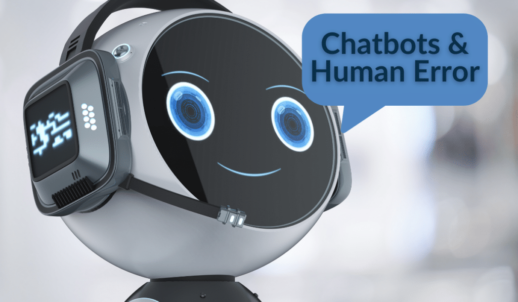 Chatbots and human error