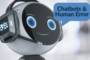 Chatbots and human error