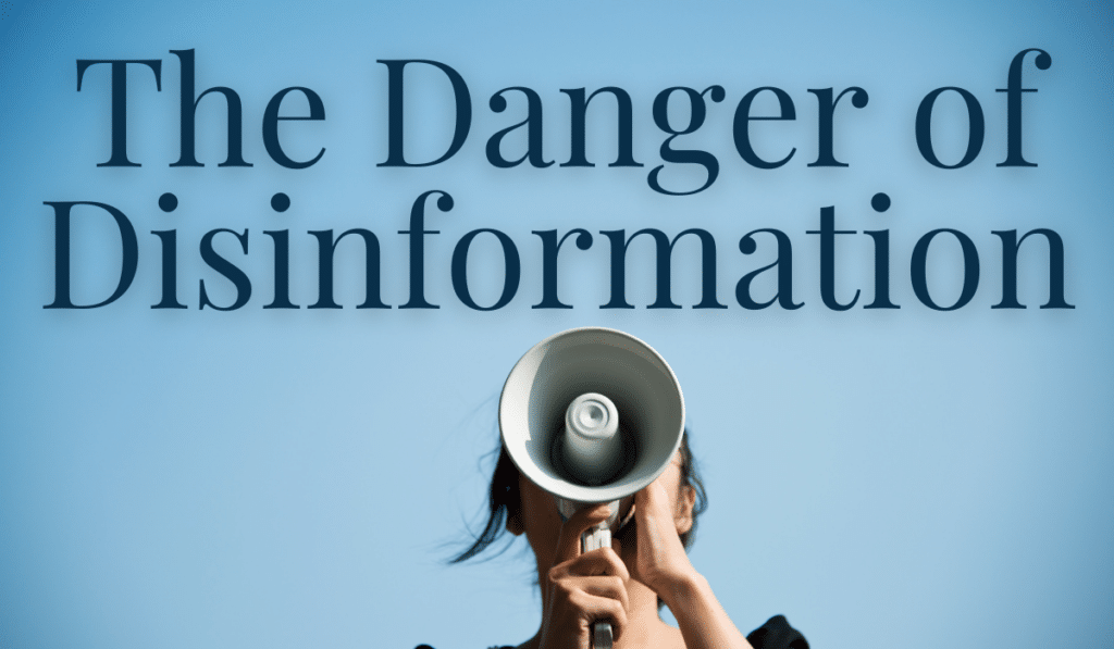 Danger of Disinformation