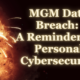 MGM Data Breach: A Reminder for Personal Cybersecurity